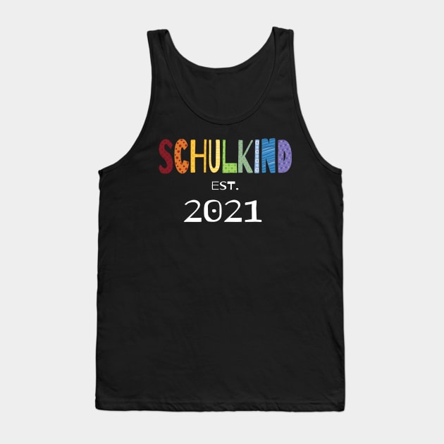 School Child In Colorful Letters Est. 2021 Tank Top by SinBle